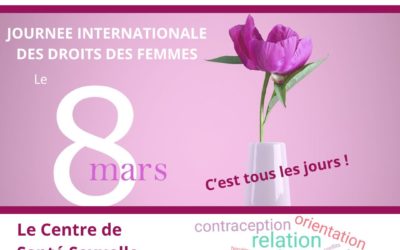 Vendredi 8 mars 2024 : Journée Internationale des Droits des Femmes – Le Centre de Santé Sexuelle est à votre écoute